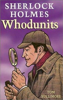 Sherlock Holmes Whodunits by Tom Bullimore