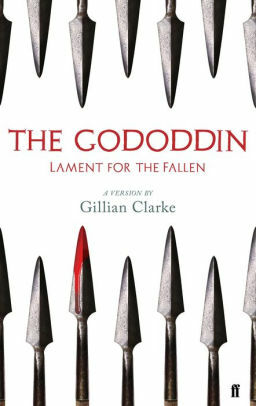 The Gododdin by Aneirin, Gillian Clarke