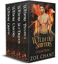 Wildfire Shifters: Collection 1 by Zoe Chant