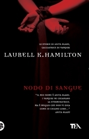 Nodo di sangue by Laurell K. Hamilton, Alessandro Zabini