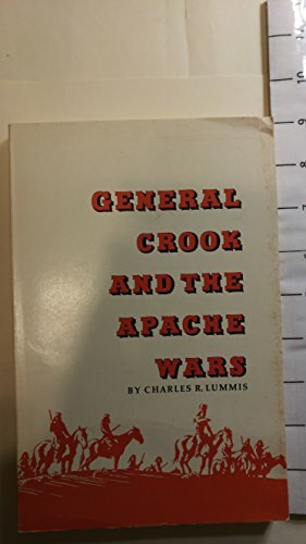 General Crook and the Apache Wars by 