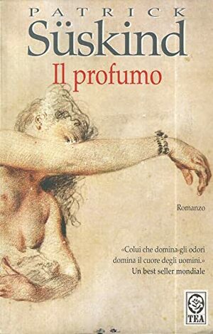 Il profumo by Patrick Süskind