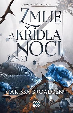 Zmije a křídla noci by Carissa Broadbent