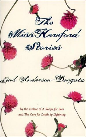 The Miss Hereford Stories by Gail Anderson-Dargatz