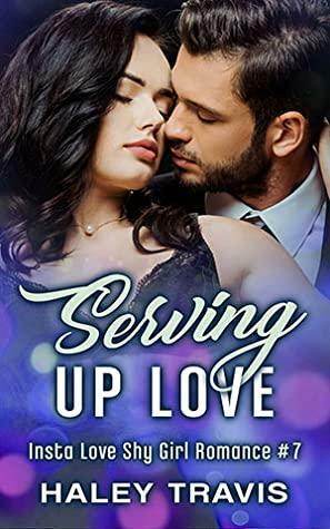 Serving Up Love by Haley Travis