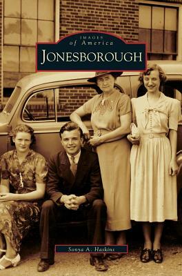 Jonesborough by Sonya A. Haskins