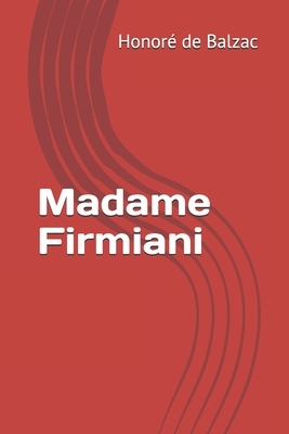 Madame Firmiani by Honoré de Balzac