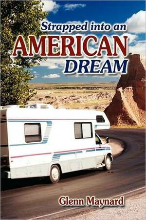 Strapped Into an American Dream by Glenn Maynard