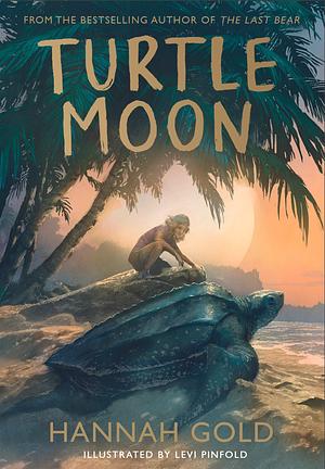 Turtle Moon by Hannah Gold