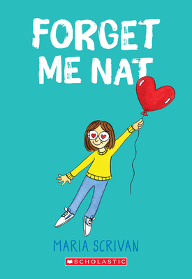 Forget Me Nat (Nat Enough #2), Volume 2 by Maria Scrivan