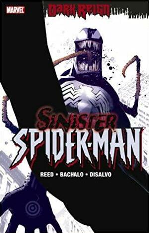 Dark Reign: The Sinister Spider-Man by Marc Sumerak, Brian Reed, Chris Bachalo