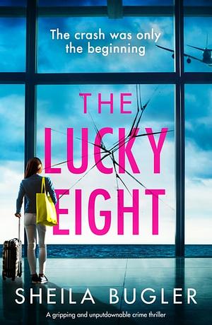 The Lucky Eight  by Sheila Bugler