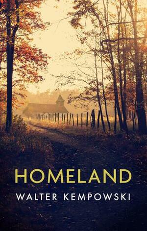 Homeland by Walter Kempowski