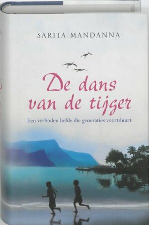 De dans van de tijger by Sarita Mandanna