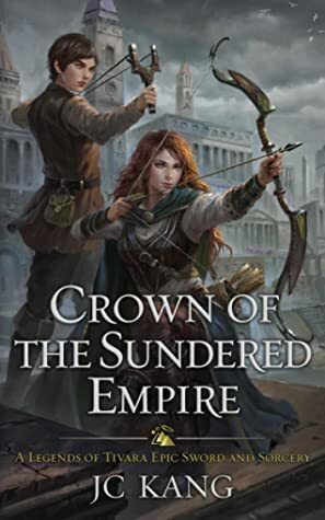 Crown of the Sundered Empire by J.C. Kang