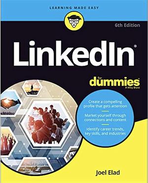 LinkedIn for Dummies 6th edition  by Joel Elad