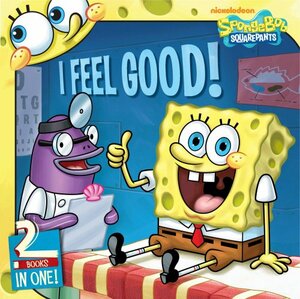 I Feel Good!: 2 Books In 1! by Sarah Willson, Steven Banks
