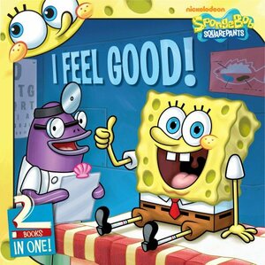 I Feel Good!: 2 Books In 1! by Steven Banks, Sarah Willson