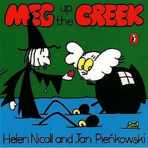 Meg up the Creek by Helen Nicoll, Jan Pieńkowski