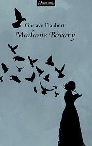 Madame Bovary by Gustave Flaubert