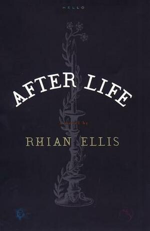 After Life by Rhian Ellis