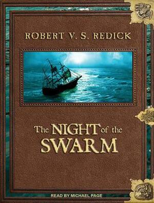 The Night of the Swarm by Robert V. S. Redick