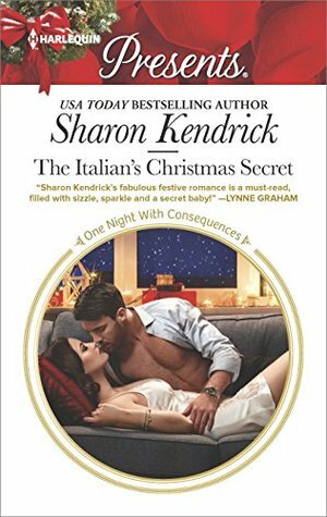 The Italian's Christmas Secret by Sharon Kendrick