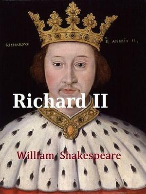 Richard II by William Shakespeare