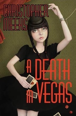 A Death in Vegas by Christopher Meeks