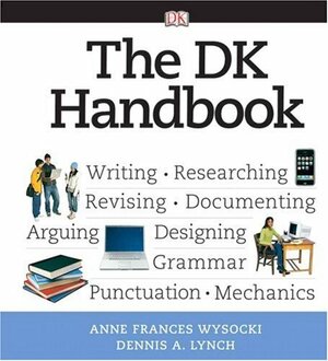 The DK Handbook by Anne Frances Wysocki, Dennis A. Lynch