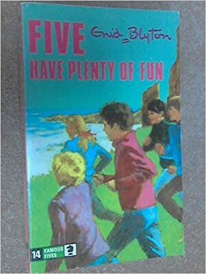 Five Have Plenty Of Fun by Enid Blyton