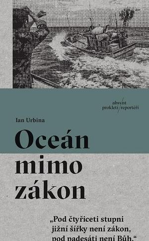 Oceán mimo zákon by Jan J. Škrob, Ian Urbina