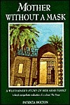 Mother Without a Mask: A Westerner's Story about Her Arab Family by Patricia Holton