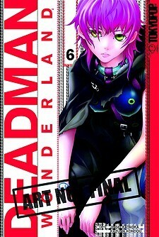 Deadman Wonderland Volume 6 by Jinsei Kataoka