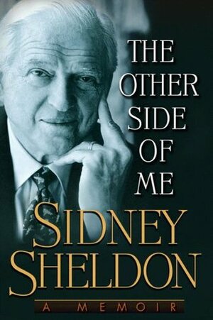 The Other Side of Me : A Memoir by Sidney Sheldon