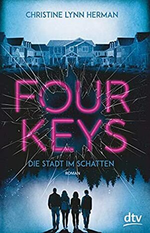 Four Keys: Die Stadt im Schatten by C.L. Herman