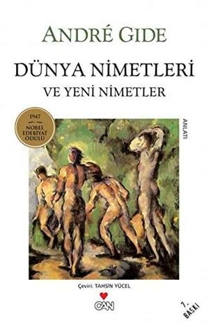 Dünya Nimetleri ve Yeni Nimetler by André Gide