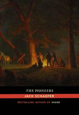 The Pioneers by Jack Schaefer