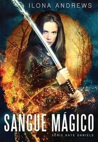 Sangue Mágico by Ilona Andrews