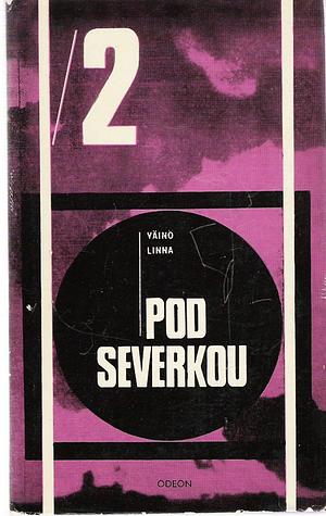 Pod Severkou 2 by Väinö Linna