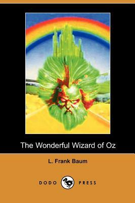The Wonderful Wizard of Oz by L. Frank Baum
