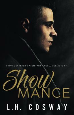 Showmance by L.H. Cosway