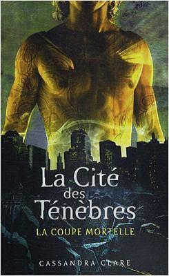 La Coupe Mortelle by Cassandra Clare