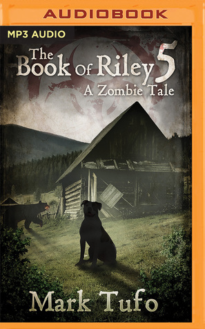 The Book of Riley 5 by Sean Runnette, Mark Tufo