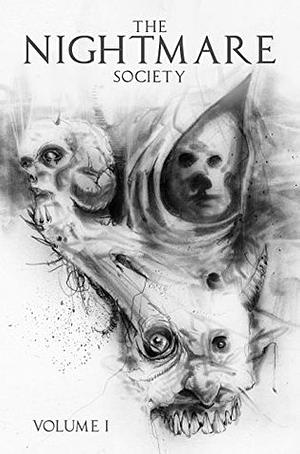 The Nightmare Society: Volume 1 by Andy Sciazko, Jake Tri