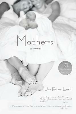 Mothers by Jax Peters Lowell