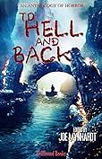 To Hell and Back by Joe Mynhardt, Joe Mynhardt