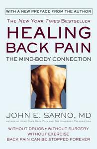 Healing Back Pain: The Mind-Body Connection by John E. Sarno