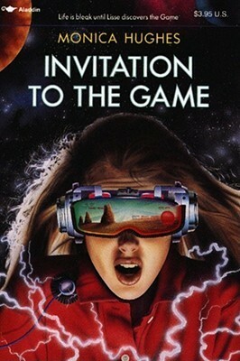 Invitation to the Game by Broeck Steadman, Monica Hughes