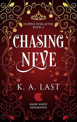 Chasing Neve by K.A. Last